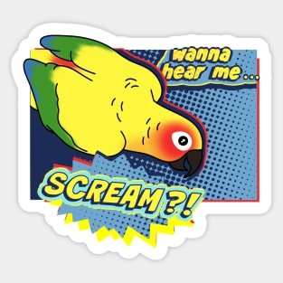 Wanna hear me Scream? Sun Conure Parrot Comic Sticker